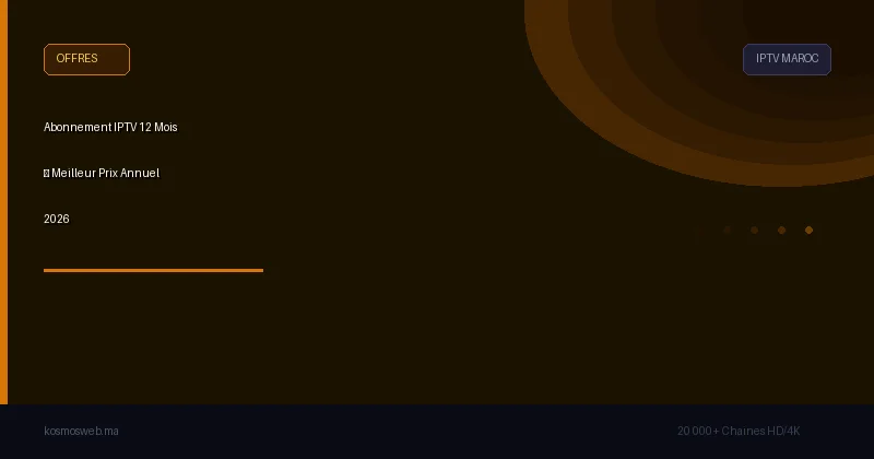 Abonnement IPTV 12 Mois – Meilleur Prix Annuel 2026